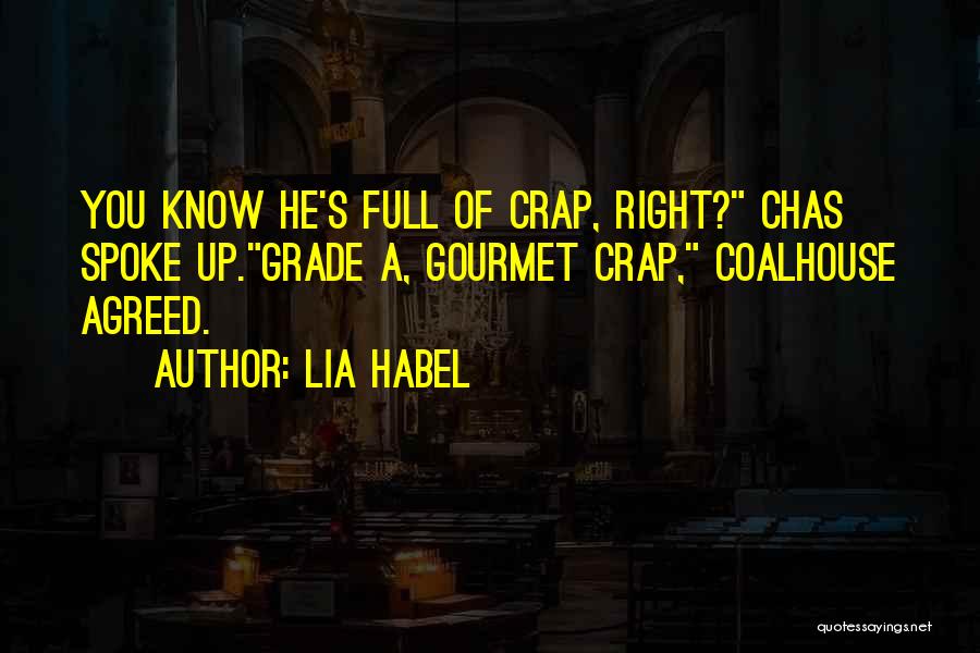 You Are Full Of Crap Quotes By Lia Habel