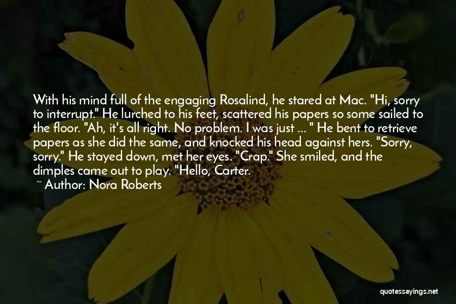 You Are Full Of Crap Quotes By Nora Roberts