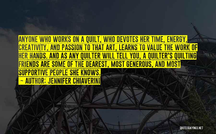 You Are Generous Quotes By Jennifer Chiaverini