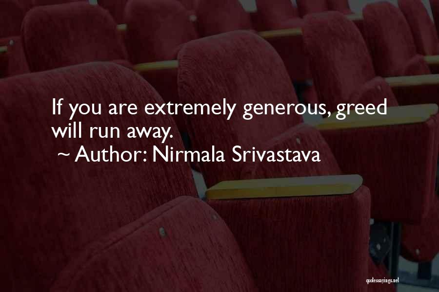 You Are Generous Quotes By Nirmala Srivastava