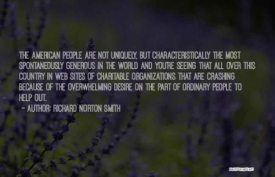 You Are Generous Quotes By Richard Norton Smith