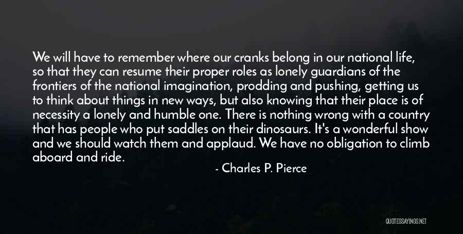 You Are Getting Me Wrong Quotes By Charles P. Pierce You Are Getting Me Wrong Quotes By Charles P. Pierce