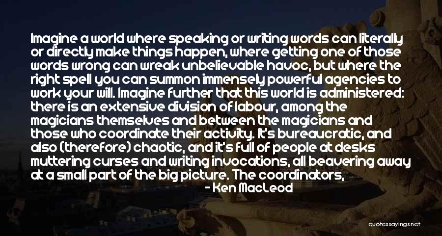 You Are Getting Me Wrong Quotes By Ken MacLeod You Are Getting Me Wrong Quotes By Ken MacLeod