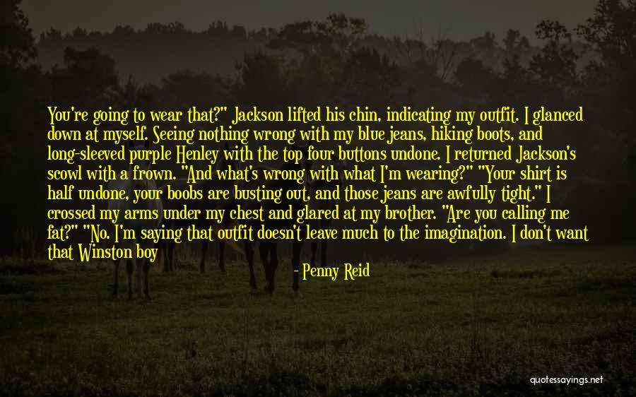 You Are Getting Me Wrong Quotes By Penny Reid You Are Getting Me Wrong Quotes By Penny Reid
