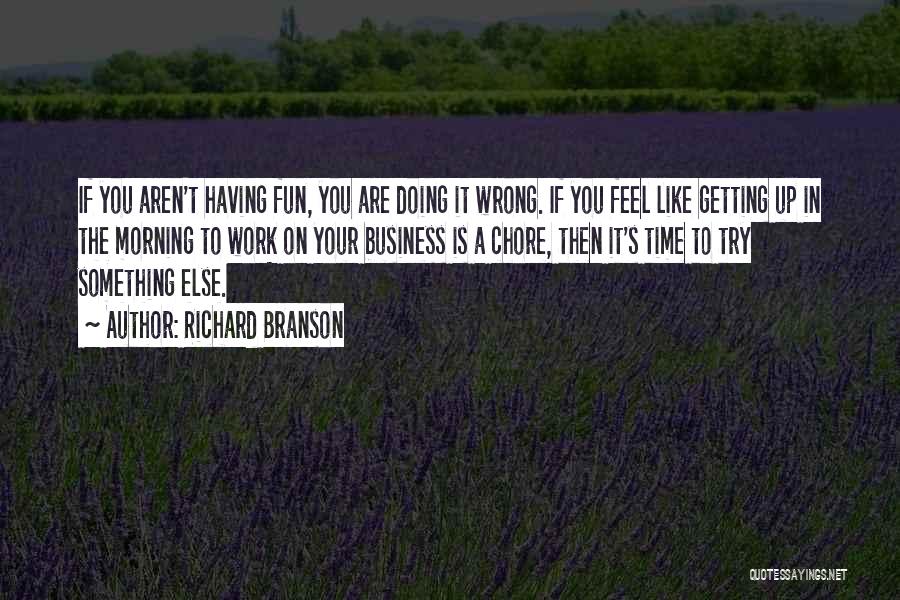 You Are Getting Me Wrong Quotes By Richard Branson