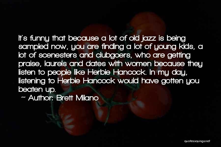 You Are Getting Old Quotes By Brett Milano