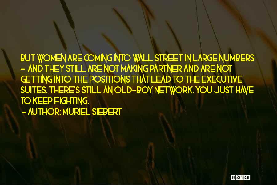 You Are Getting Old Quotes By Muriel Siebert