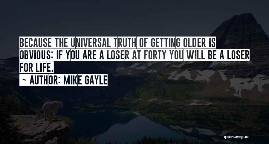You Are Getting Older Quotes By Mike Gayle