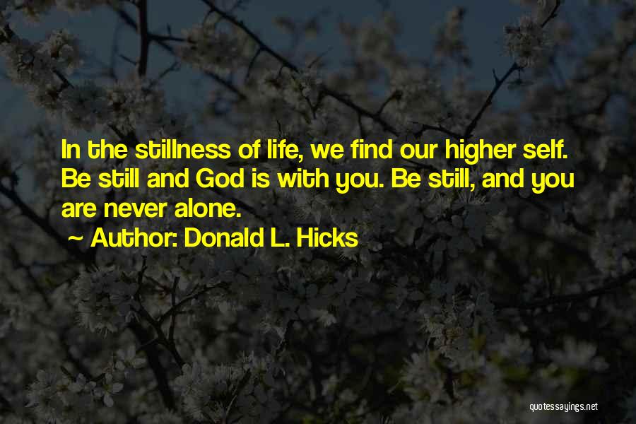You Are God Alone Quotes By Donald L. Hicks