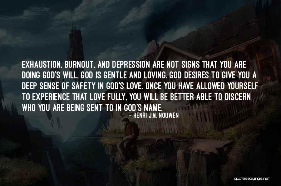 You Are God Sent Quotes By Henri J.M. Nouwen