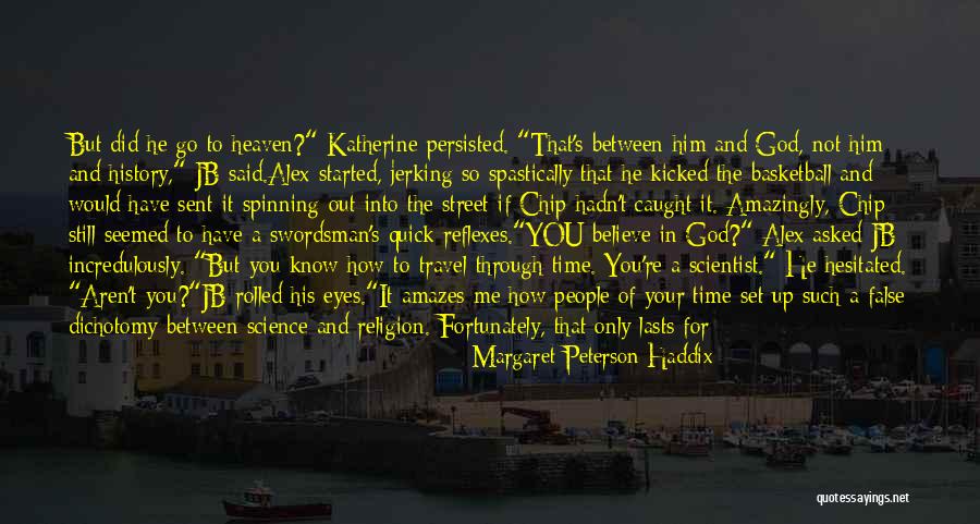 You Are God Sent Quotes By Margaret Peterson Haddix You Are God Sent Quotes By Margaret Peterson Haddix