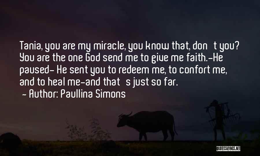 You Are God Sent Quotes By Paullina Simons