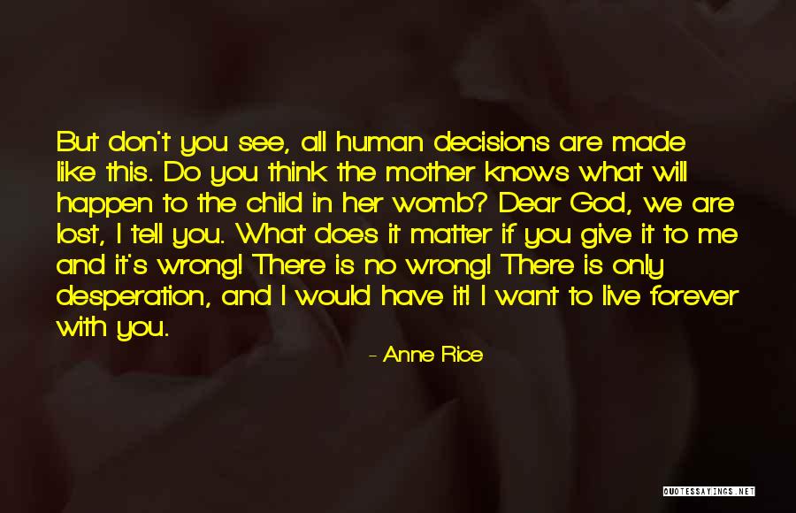You Are God's Child Quotes By Anne Rice You Are God's Child Quotes By Anne Rice