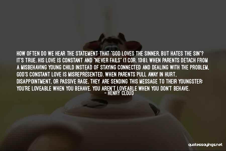 You Are God's Child Quotes By Henry Cloud You Are God's Child Quotes By Henry Cloud