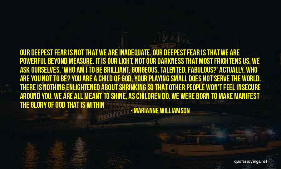 You Are God's Child Quotes By Marianne Williamson You Are God's Child Quotes By Marianne Williamson