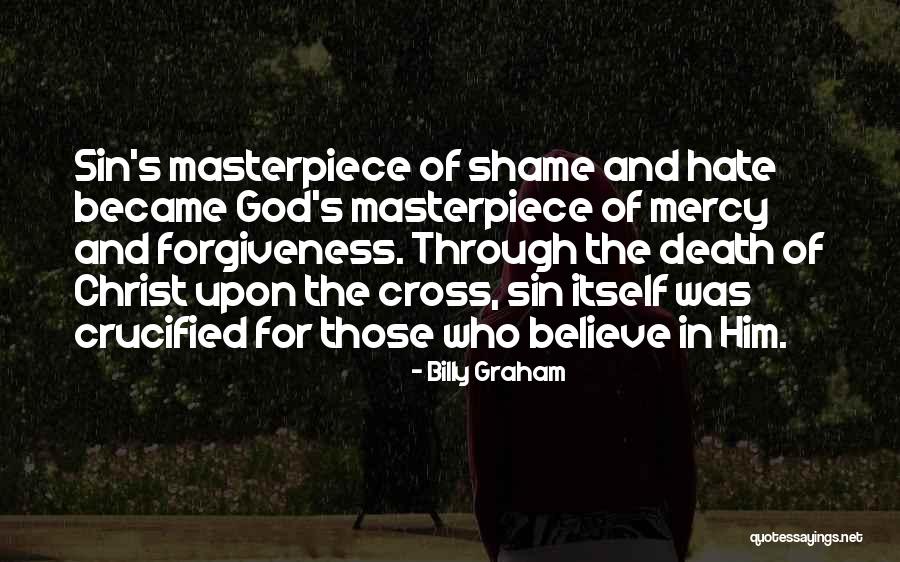 You Are God's Masterpiece Quotes By Billy Graham You Are God's Masterpiece Quotes By Billy Graham