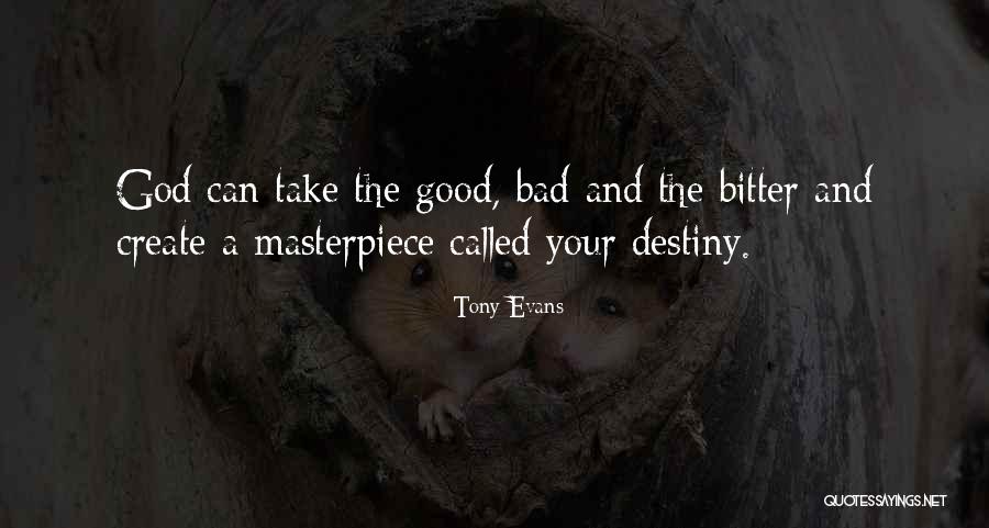 You Are God's Masterpiece Quotes By Tony Evans You Are God's Masterpiece Quotes By Tony Evans