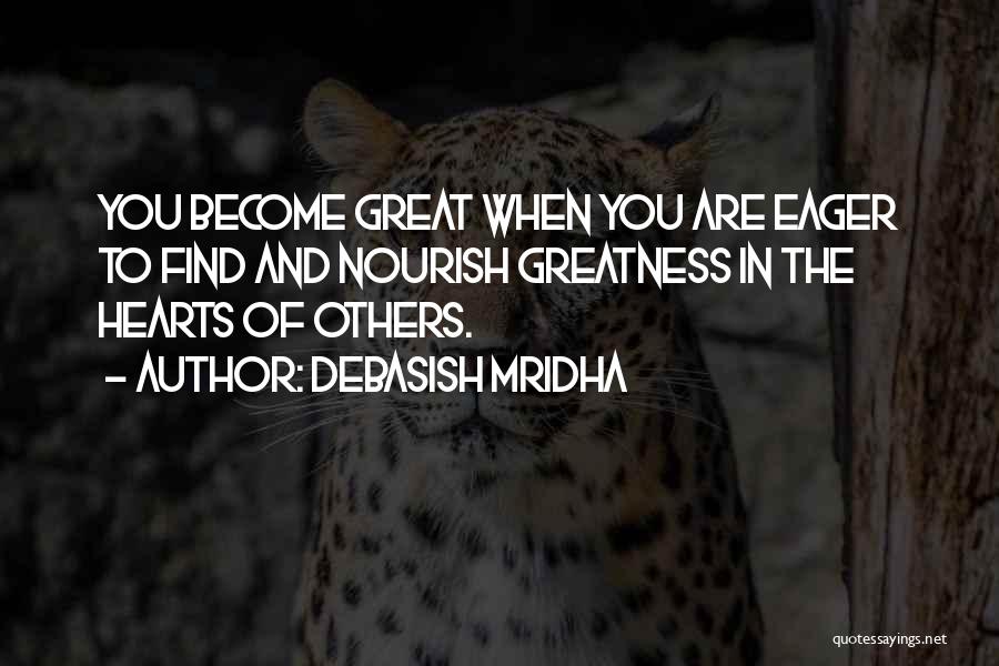 You Are Great Person Quotes By Debasish Mridha