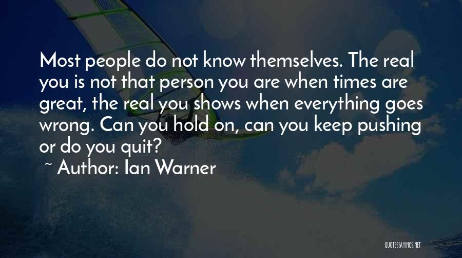 You Are Great Person Quotes By Ian Warner