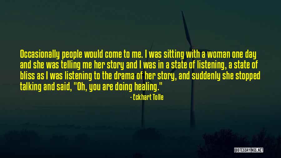 You Are Healing Me Quotes By Eckhart Tolle You Are Healing Me Quotes By Eckhart Tolle