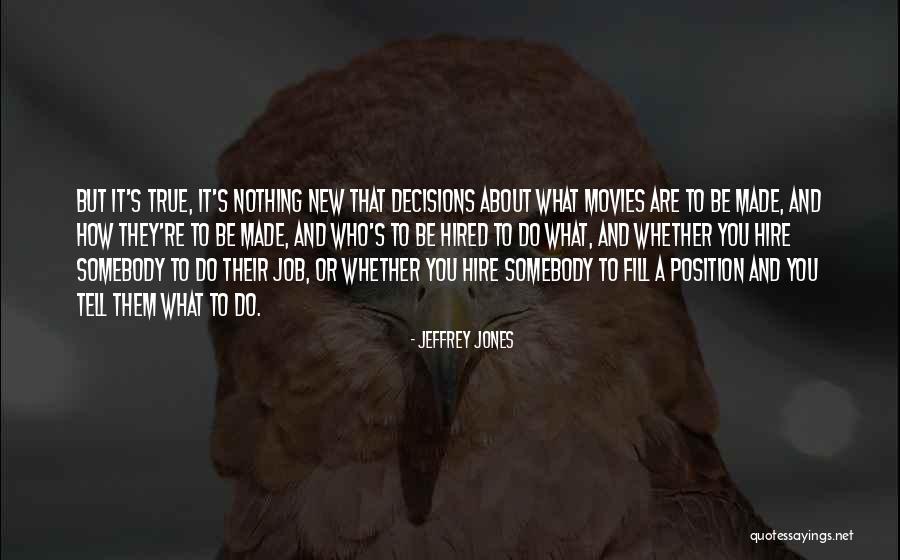 You Are Hired Quotes By Jeffrey Jones You Are Hired Quotes By Jeffrey Jones