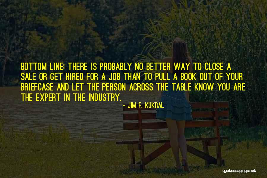 You Are Hired Quotes By Jim F. Kukral You Are Hired Quotes By Jim F. Kukral