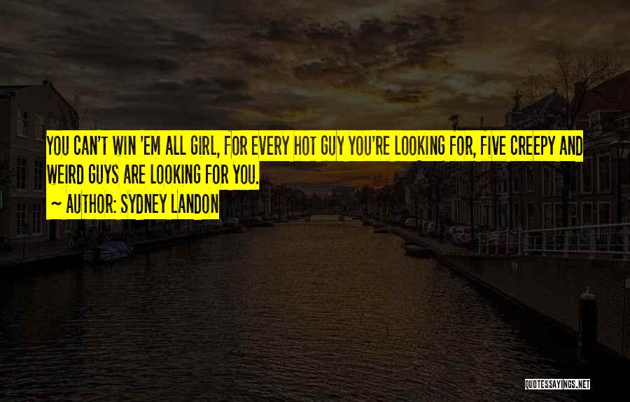 You Are Hot Girl Quotes By Sydney Landon