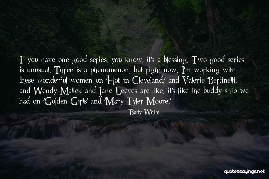 You Are Hot Quotes By Betty White You Are Hot Quotes By Betty White
