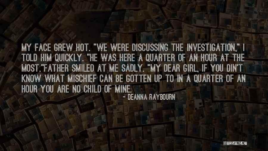 You Are Hot Quotes By Deanna Raybourn You Are Hot Quotes By Deanna Raybourn