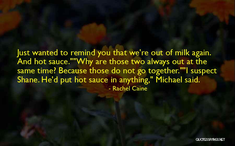 You Are Hot Quotes By Rachel Caine You Are Hot Quotes By Rachel Caine