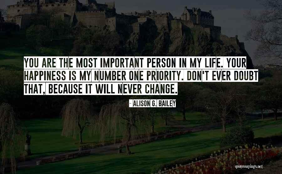 You Are Important In My Life Quotes By Alison G. Bailey