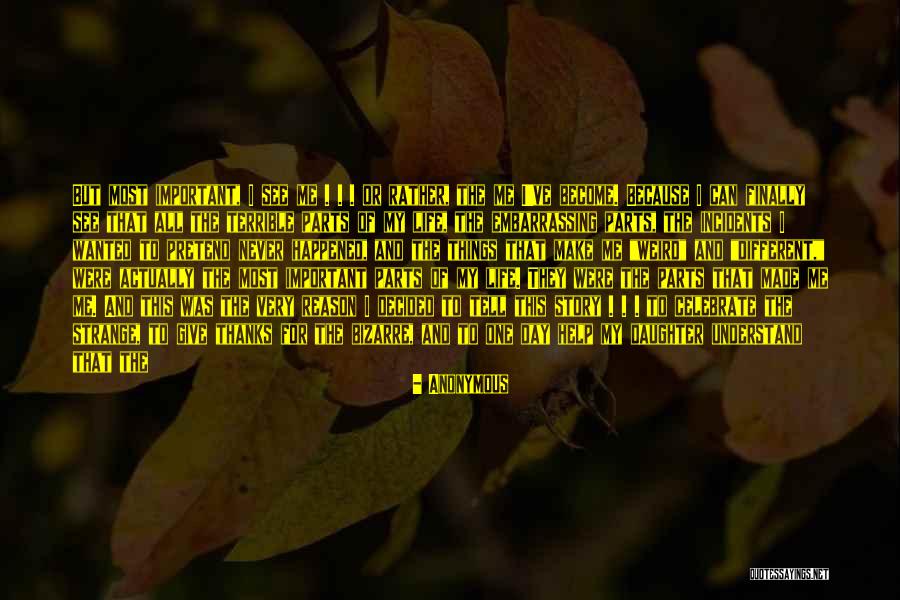 You Are Important In My Life Quotes By Anonymous You Are Important In My Life Quotes By Anonymous