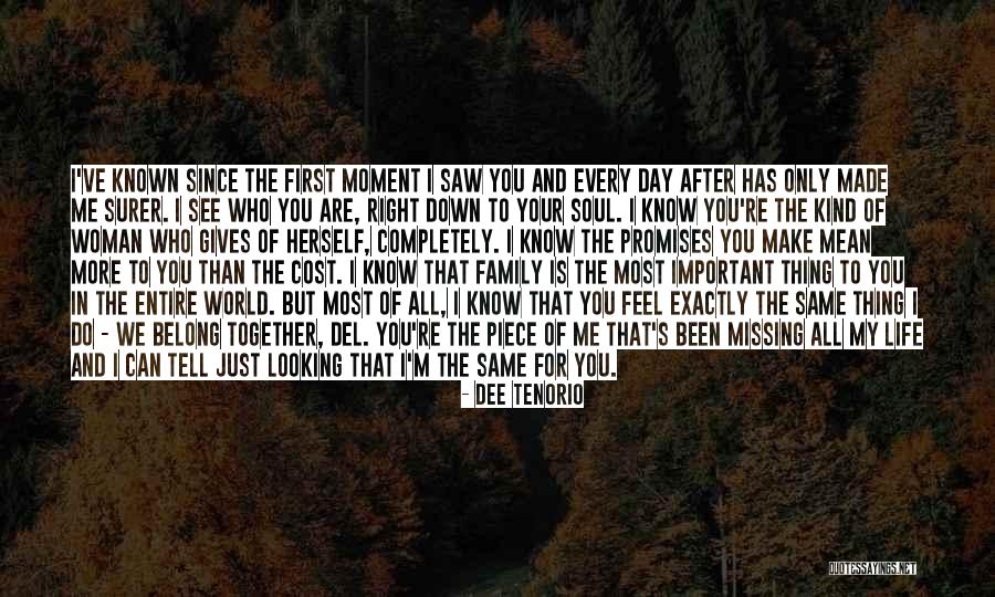 You Are Important In My Life Quotes By Dee Tenorio You Are Important In My Life Quotes By Dee Tenorio