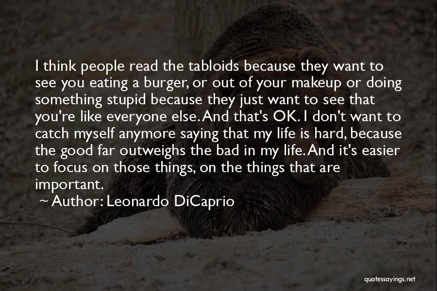 You Are Important In My Life Quotes By Leonardo DiCaprio