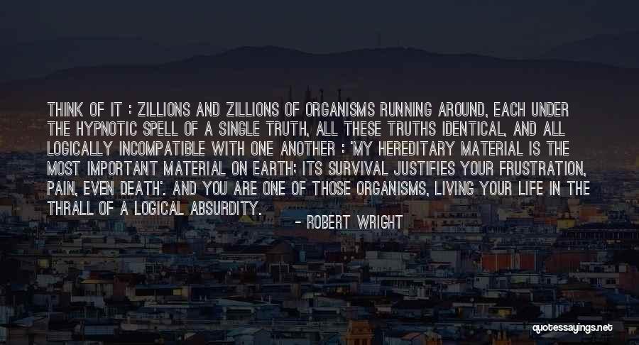 You Are Important In My Life Quotes By Robert Wright You Are Important In My Life Quotes By Robert Wright