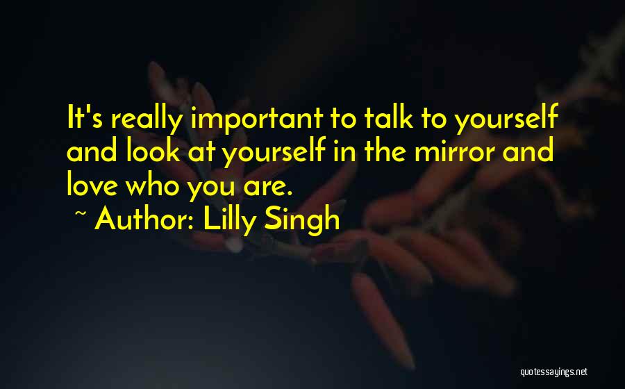 You Are Important Love Quotes By Lilly Singh