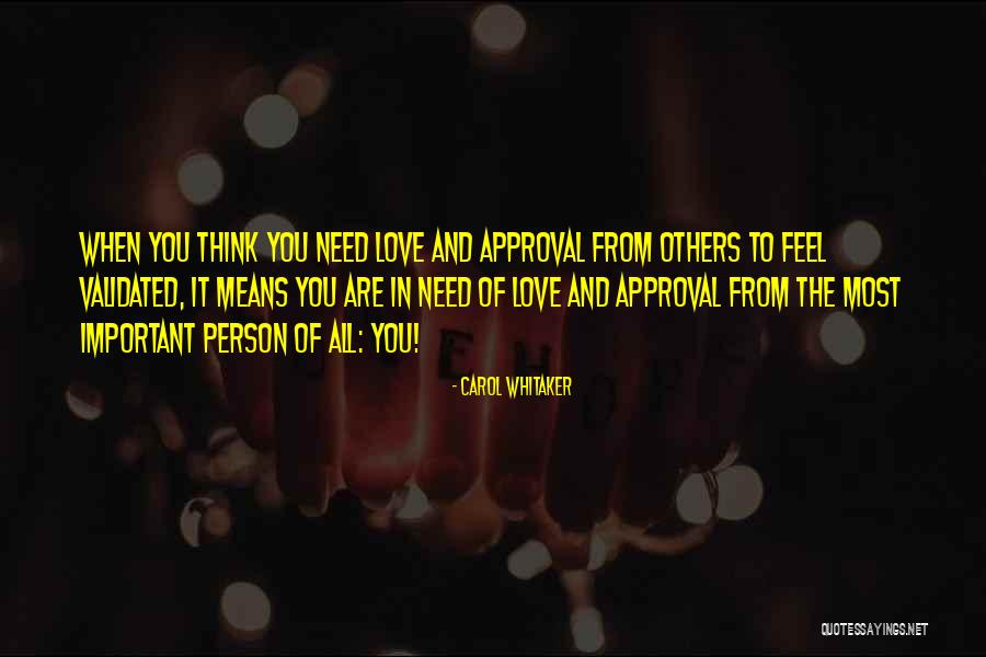 You Are Important Person Quotes By Carol Whitaker You Are Important Person Quotes By Carol Whitaker