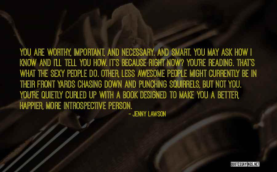 You Are Important Person Quotes By Jenny Lawson You Are Important Person Quotes By Jenny Lawson