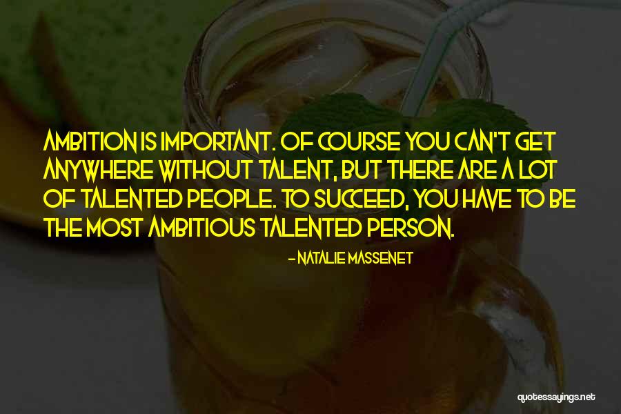 You Are Important Person Quotes By Natalie Massenet You Are Important Person Quotes By Natalie Massenet