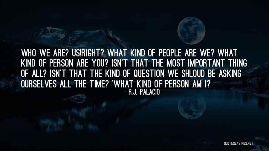 You Are Important Person Quotes By R.J. Palacio You Are Important Person Quotes By R.J. Palacio
