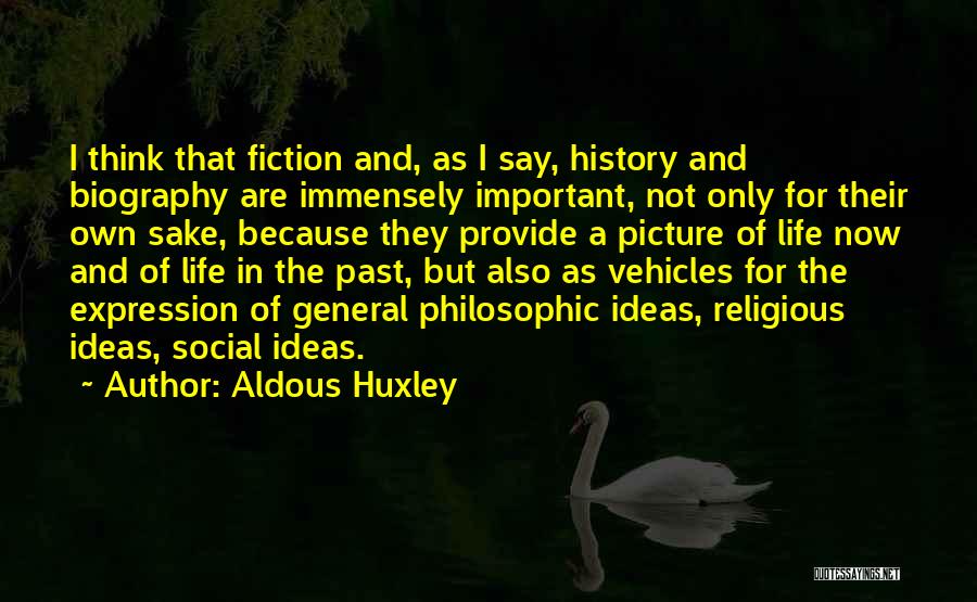 You Are Important Picture Quotes By Aldous Huxley