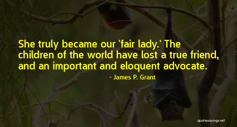 You Are Important To Me Friend Quotes By James P. Grant You Are Important To Me Friend Quotes By James P. Grant