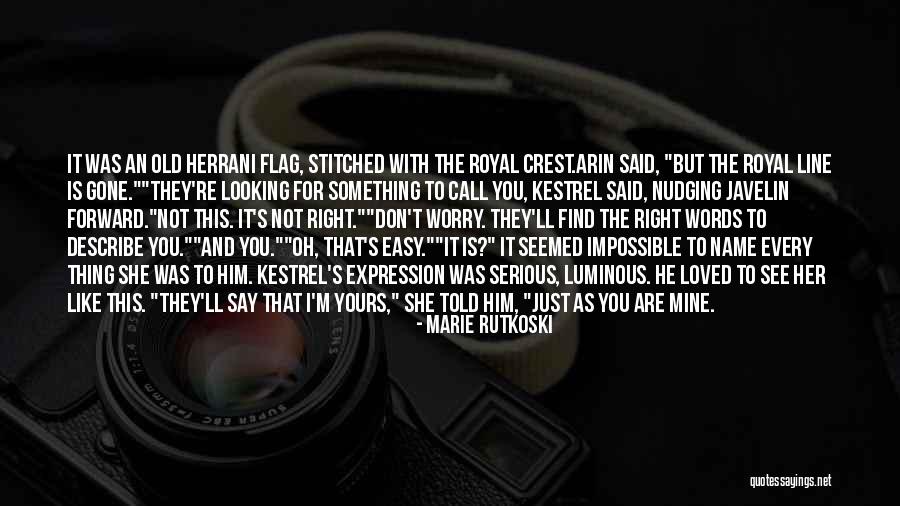 You Are Impossible Quotes By Marie Rutkoski You Are Impossible Quotes By Marie Rutkoski