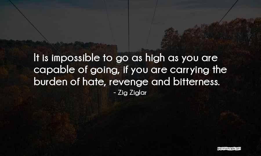 You Are Impossible Quotes By Zig Ziglar You Are Impossible Quotes By Zig Ziglar