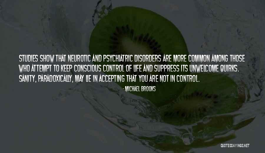 You Are In Control Quotes By Michael Brooks You Are In Control Quotes By Michael Brooks