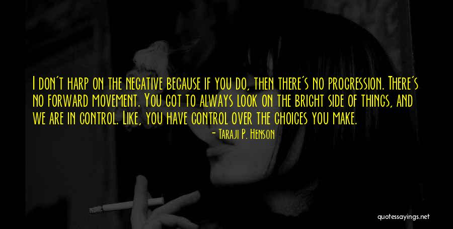 You Are In Control Quotes By Taraji P. Henson You Are In Control Quotes By Taraji P. Henson