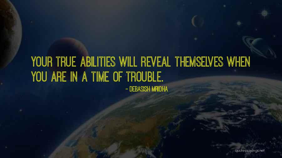 You Are In Trouble Quotes By Debasish Mridha You Are In Trouble Quotes By Debasish Mridha