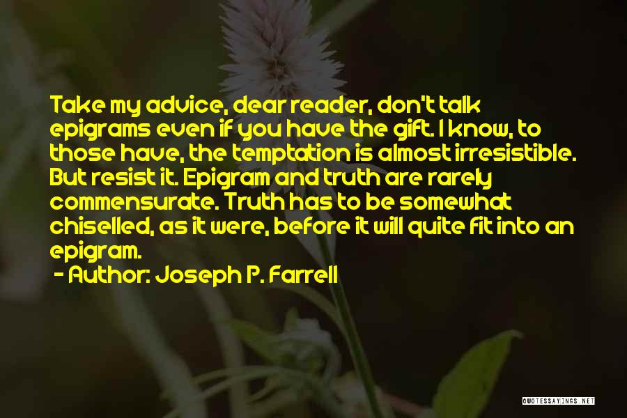 You Are Irresistible Quotes By Joseph P. Farrell