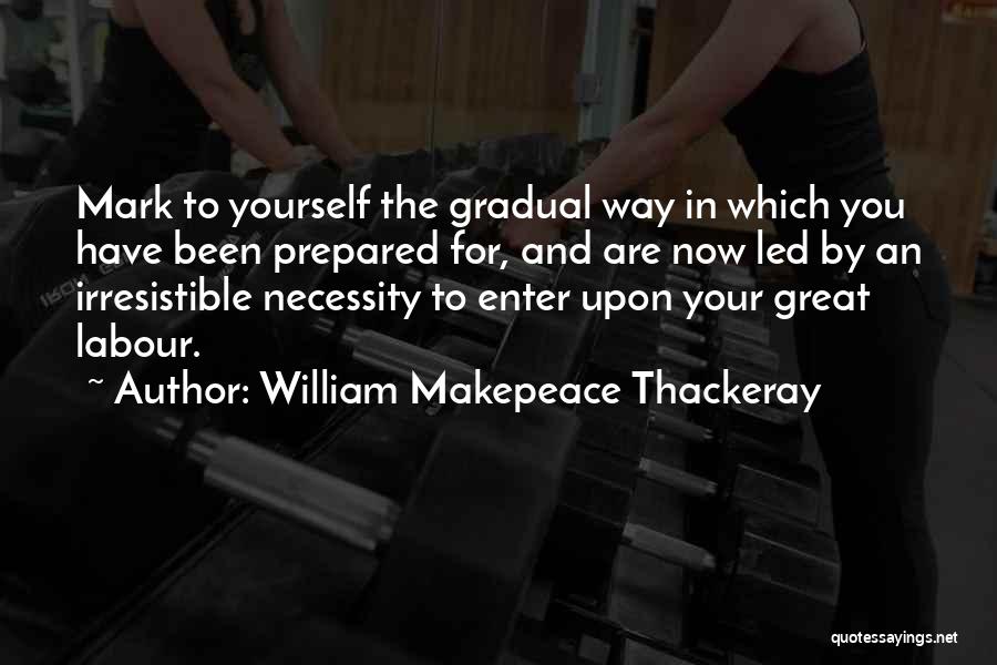 You Are Irresistible Quotes By William Makepeace Thackeray