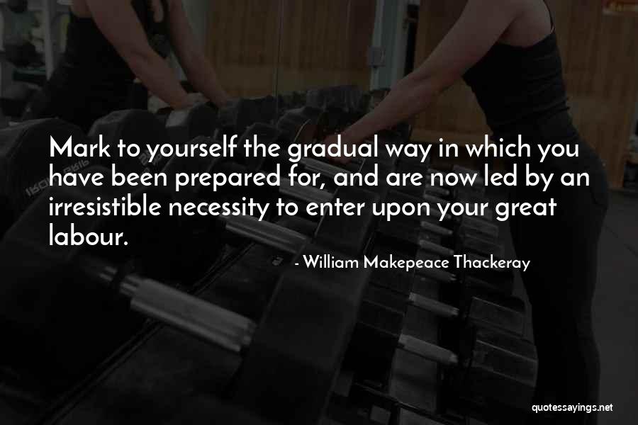 You Are Irresistible Quotes By William Makepeace Thackeray